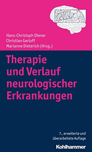 Therapie und Verlauf neurologischer Erkrankungen von Kohlhammer W.